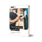 Which information are available on Ghost Kitchens? Have a look at this KTCHNrebel playbook. 